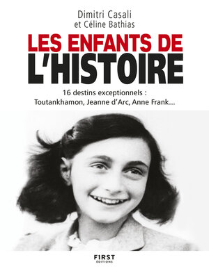 cover image of Les Enfants de l'Histoire--16 destins exceptionnels, de l'Antiquité à nos jours